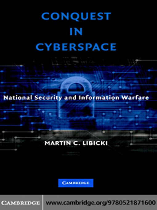 Title details for Conquest in Cyberspace by Martin C. Libicki - Available